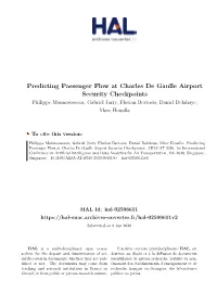 Predicting Passenger Flow at Charles De Gaulle Airport Security Checkpoints Philippe Monmousseau, Gabriel Jarry, Florian Bertosio, Daniel Delahaye, Marc Houalla