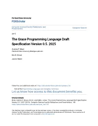 The Grace Programming Language Draft Specification Version 0.5. 2025" (2015)