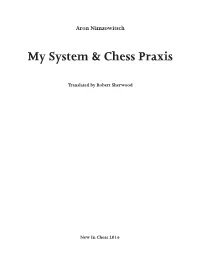 Aron Nimzowitsch My System & Chess Praxis