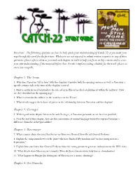 Directions: the Following Questions Are Here to Help Guide Your Understanding of Catch-22 As You Make Your Way Through the Novel for the First Time