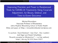 Improving Precision and Power in Randomized Trials for COVID-19 Treatments Using Covariate Adjustment, for Binary, Ordinal, and Time-To-Event Outcomes