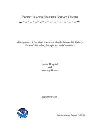 Management of the Main Hawaiian Islands Bottomfish Fishery: Fishers’ Attitudes, Perceptions, and Comments