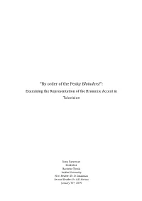 “By Order of the Peaky Bloinders!”: Examining the Representation of the Brummie Accent in Television