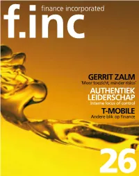 Gerrit Zalm , Meer Toezicht, Minder Risico Authentiek Leiderschap Interne Locus of Control T-Mobile Andere Blik Op Finance 26 10 Alexvangroningen.Nl in F.Inc