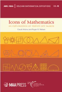 Icons of Mathematics an EXPLORATION of TWENTY KEY IMAGES Claudi Alsina and Roger B