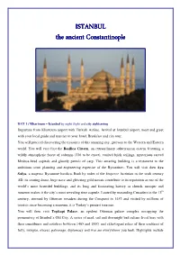 ISTANBUL the Ancient Constantinople the Ancient Constantinople