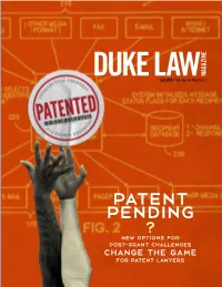 PATENT PENDING ? New Options for Post-Grant Challenges Change the Game for Patent Lawyers