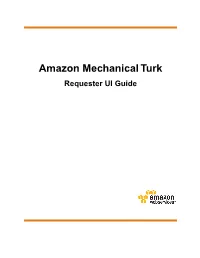 Amazon Mechanical Turk Requester UI Guide Amazon Mechanical Turk Requester UI Guide