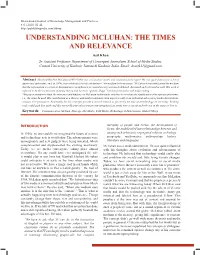 UNDERSTANDING MCLUHAN: the TIMES and RELEVANCE Asif Khan Sr