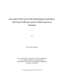 Increasing Void Fraction of the Polypropylene Foams Blown with Chemical Blowing Agents in High Temperature Extrusion