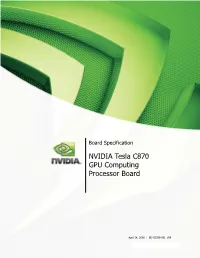 NVIDIA Tesla C870 GPU Computing Processor Board