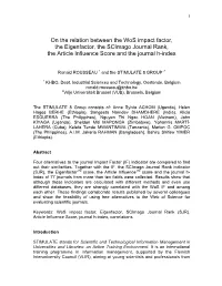On the Relation Between the Wos Impact Factor, the Eigenfactor, the Scimago Journal Rank, the Article Influence Score and the Journal H-Index