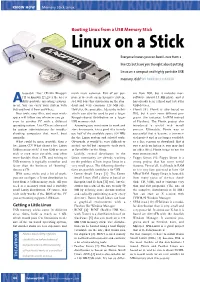 Linux on a Stick Everyone Knows You Can Boot Linux from a Live CD, but Have You Thought About Putting Linux on a Compact and Highly Portable USB