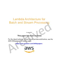 ARCHIVED: Lambda Architecture for Batch and Stream Processing