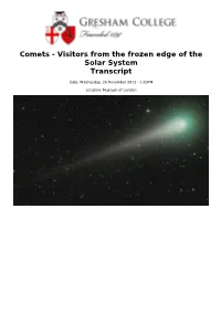 Comets - Visitors from the Frozen Edge of the Solar System Transcript