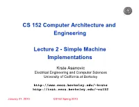 CS 152 Computer Architecture and Engineering Lecture 2