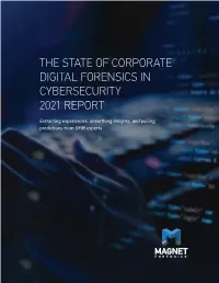 The State of Corporate Digital Forensics in Cybersecurity 2021 Report