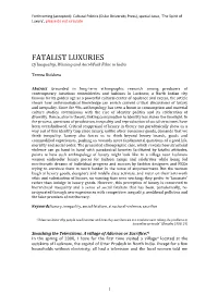 FATALIST LUXURIES of Inequality, Wasting and Anti-Work Ethic in India