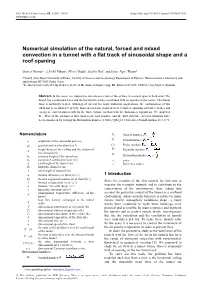 Numerical Simulation of the Natural, Forced and Mixed Convection in a Tunnel with a Flat Track of Sinusoidal Shape and a Roof Opening