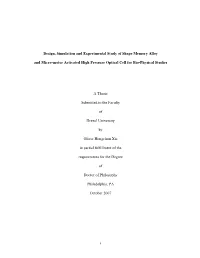 Design, Simulation and Experimental Study of Shape Memory Alloy and Micro-Motor Activated High Pressure Optical Cell for Bio-Physical Studies Oliver Hongchun Xie Prof
