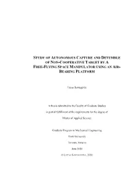Study of Autonomous Capture and Detumble of Non-Cooperative Target by a Free-Flying Space Manipulator Using an Air- Bearing Platform