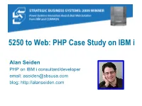 5250 to Web, a PHP Case Study on IBM I
