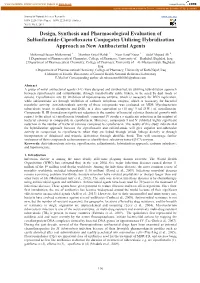 Design, Synthesis and Pharmacological Evaluation of Sulfanilamide-Ciprofloxacin Conjugates Utilizing Hybridization Approach As New Antibacterial Agents