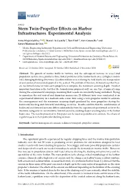 Stern Twin-Propeller Effects on Harbor Infrastructures. Experimental Analysis