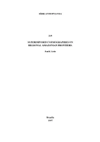 Superimposed Cosmographies on Amazonian Frontiers