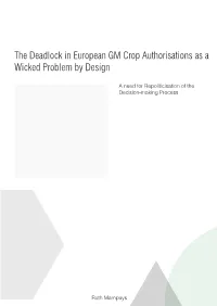 The Deadlock in European GM Crop Authorisations As a Wicked Problem by Design