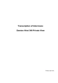 Transcription of Interviews: Damien Hirst 360 Private View