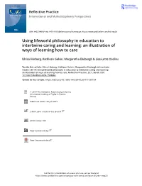 Using Lifeworld Philosophy in Education to Intertwine Caring and Learning: an Illustration of Ways of Learning How to Care
