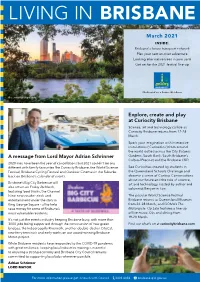 March 2021 INSIDE: Brisbane's Future Transport Network Plan Your Next On-River Adventure Looking After Native Trees in Your Yard Get Set for the 2021 Festival Line-Up