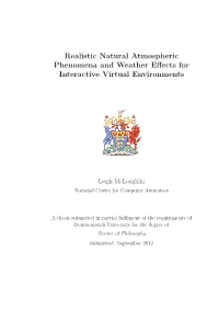 Realistic Natural Atmospheric Phenomena and Weather Effects