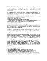 The Psychiatric Interview Clinical Interviewing Is the Single Most Important Skill Required in Psychiatry