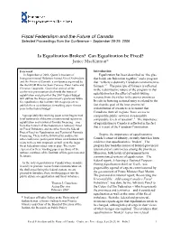 Is Equalization Broken? Can Equalization Be Fixed? Janice Mackinnon*