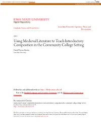 Using Medieval Literature to Teach Introductory Composition in the Community College Setting David Vernon Martin Iowa State University