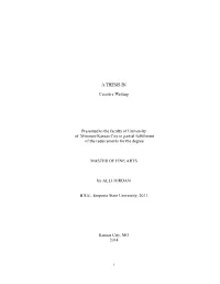 A THESIS in Creative Writing Presented to the Faculty Of