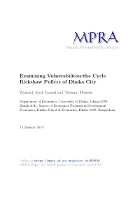 Examining Vulnerabilities:The Cycle Rickshaw Pullers of Dhaka City