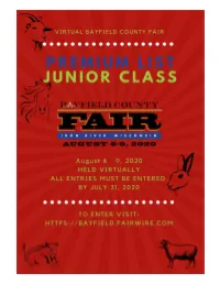 HOW to REGISTER to PARTICIPATE on the 2020 VIRTUAL BAYFIELD COUNTY FAIR the Website to Register &FAIR Add Your Entries Is H�Ps://Bayﬁeld.Fairwire.Com