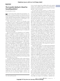 The Scientific Method: a Need for Something Better?
