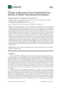 A Study on Interaction of Gaze Pointer-Based User Interface in Mobile Virtual Reality Environment