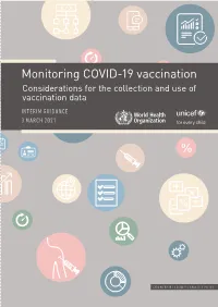 Monitoring COVID-19 Vaccination Considerations for the Collection and Use of Vaccination Data INTERIM GUIDANCE 3 MARCH 2021