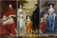 Van Dyck: the Anatomy of Portraiture,” on View at the Frick Collection Until June 5, Opportunities to Consider These Questions Abound