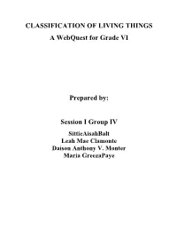 CLASSIFICATION of LIVING THINGS a Webquest for Grade VI