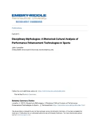 Disciplinary Mythologies: a Rhetorical-Cultural Analysis of Performance Enhancement Technologies in Sports