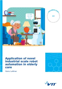 Application of Novel Industrial Scale Robot Automation in Elderly Care