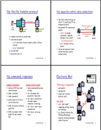 Ftp: the File Transfer Protocol Ftp Commands, Responses Electronic Mail