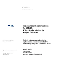 Implementation Recommendations for MOSAIC: a Workflow Architecture for Analytic Enrichment