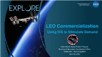 LEO Commercialization Using ISS to Stimulate Demand